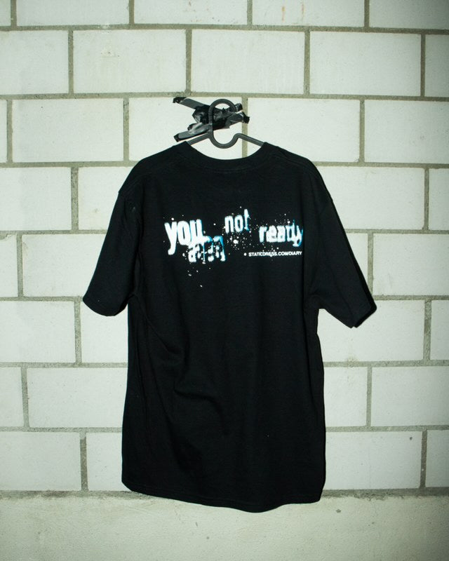 You Are Not Ready T-Shirt